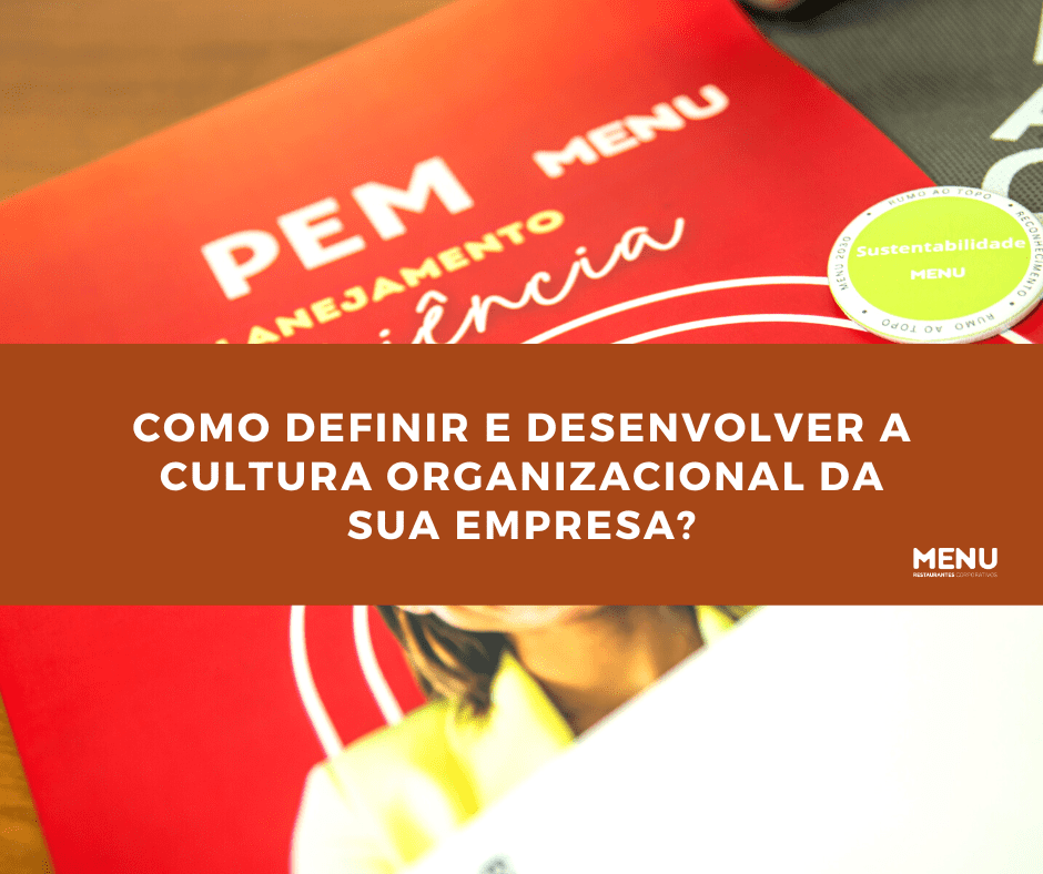 Definindo a cultura organizacional da empresa