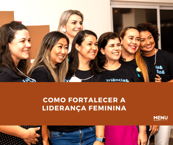 Como fortalecer a liderança feminina