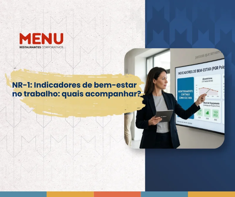 Indicadores de bem-estar no trabalho: o que o RH deve medir na NR-1 2026