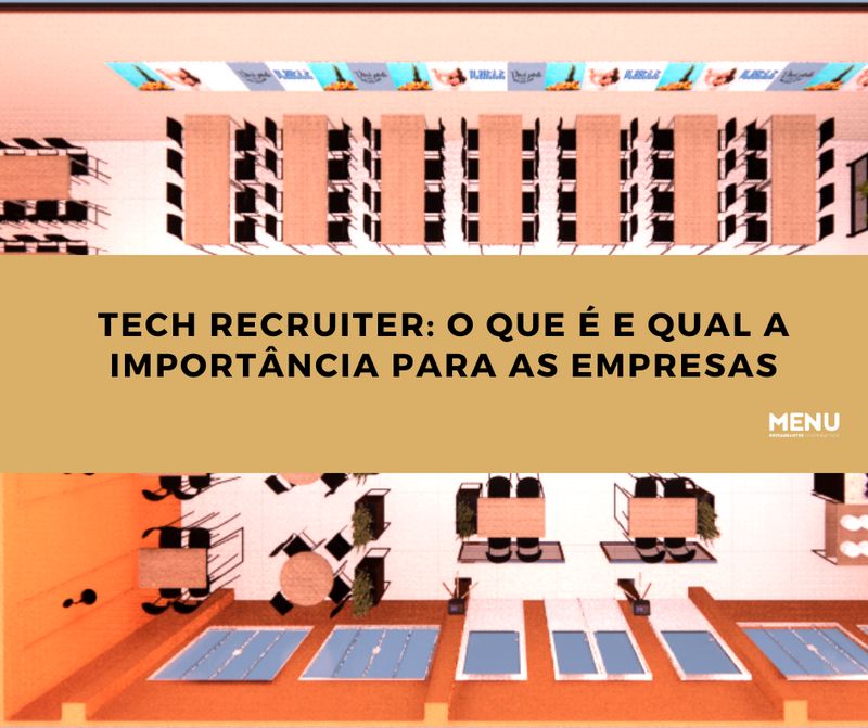 Tech recruiter: o que é e qual a importância para as empresas